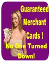 Guranteed Merchant Cards